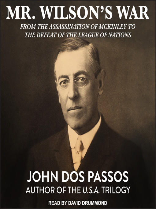 Title details for Mr. Wilson's War by John Dos Passos - Available